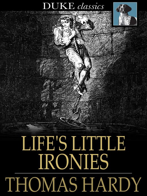 Title details for Life's Little Ironies by Thomas Hardy - Available